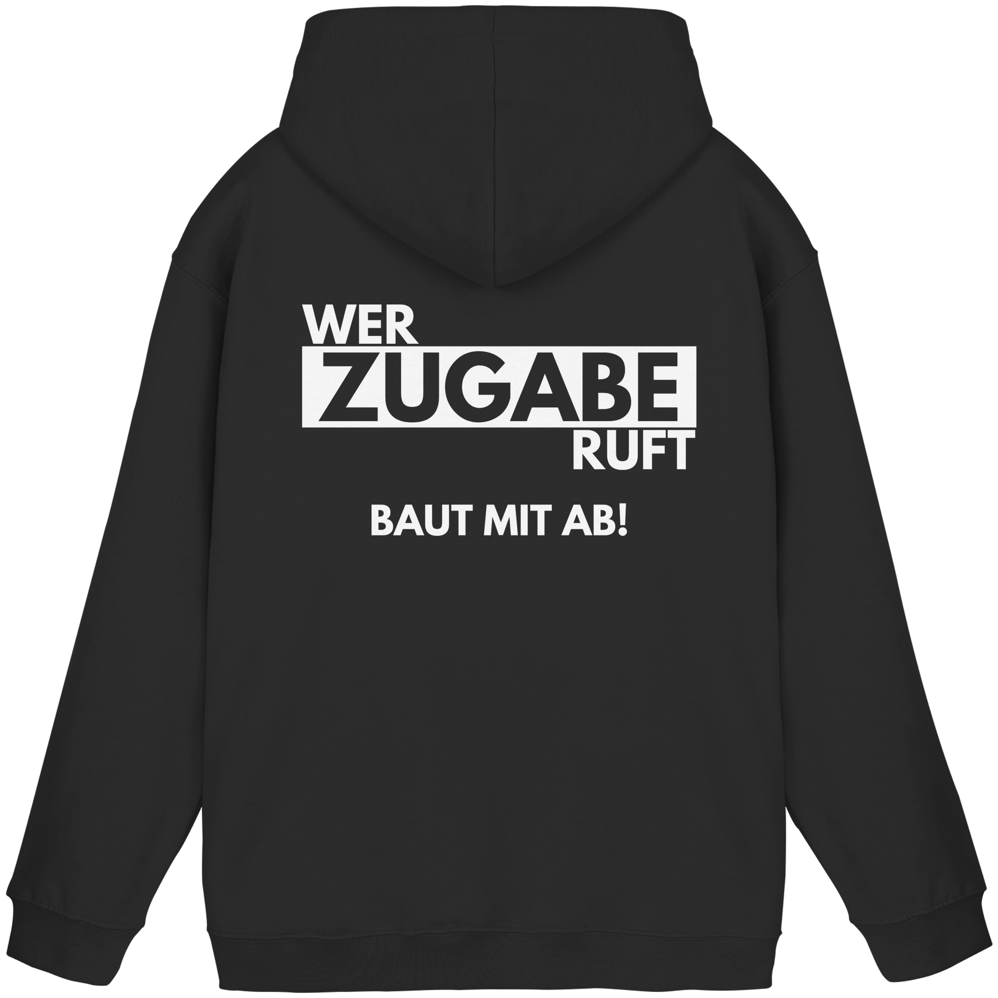 Hoodie - Zugabe