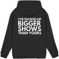 Hoodie - Bigger Shows