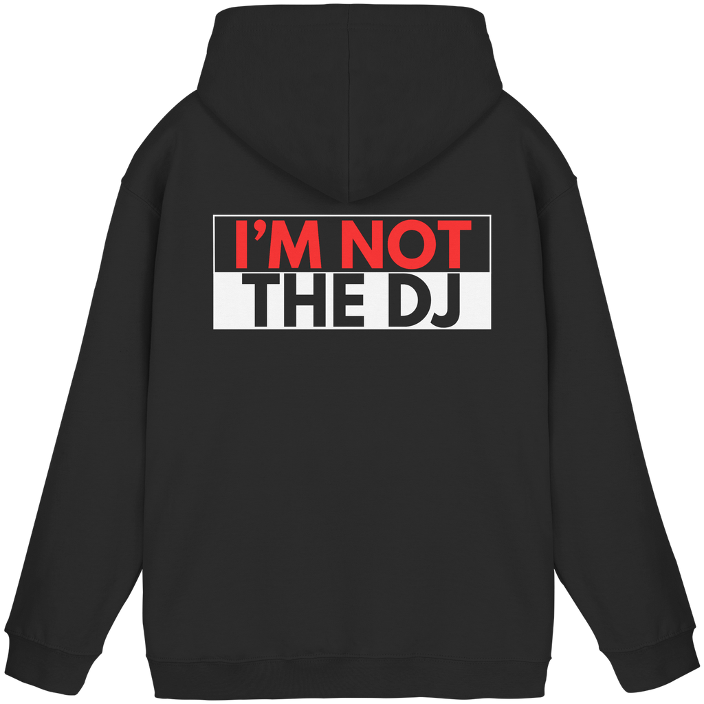 Hoodie - Not the DJ