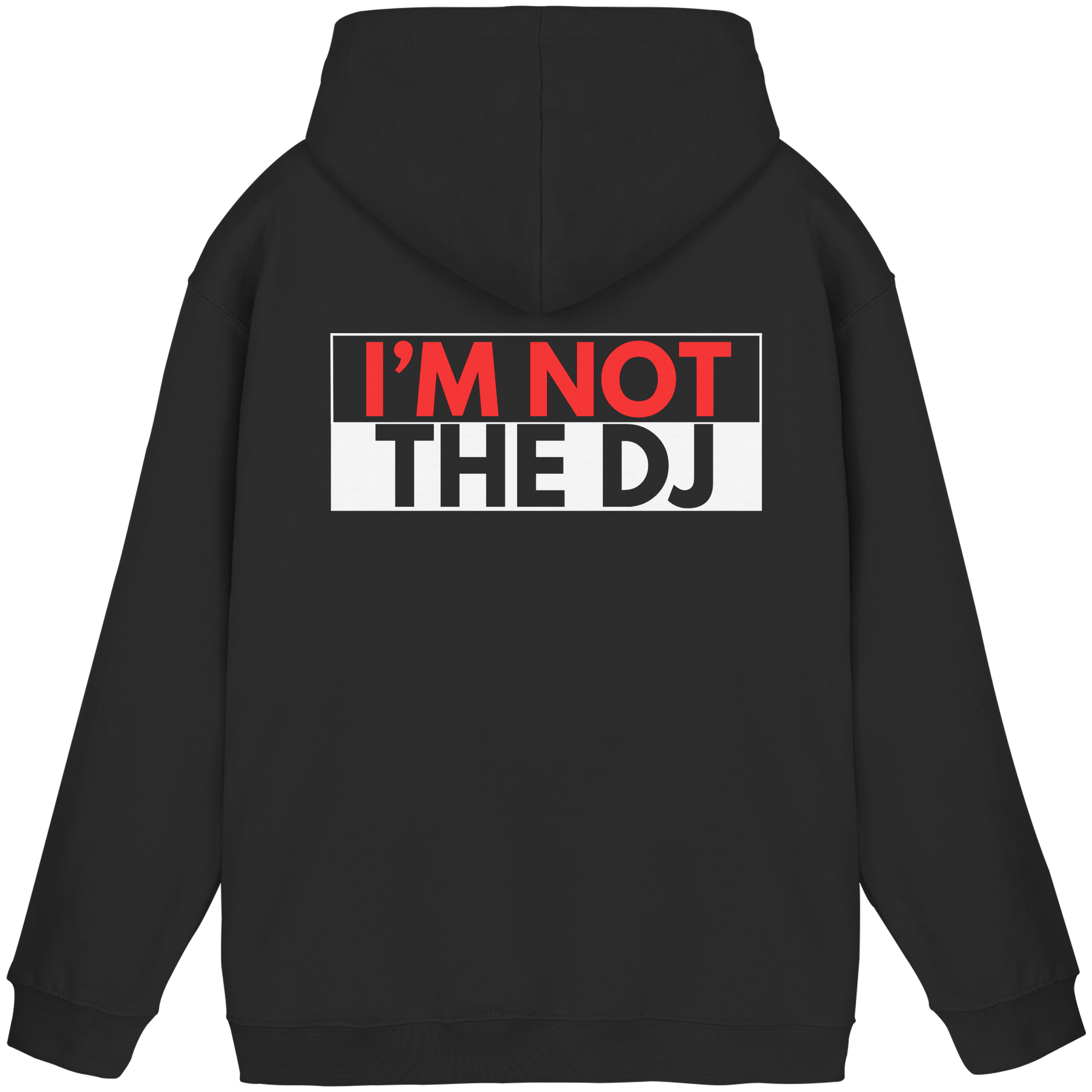 Hoodie - Not the DJ