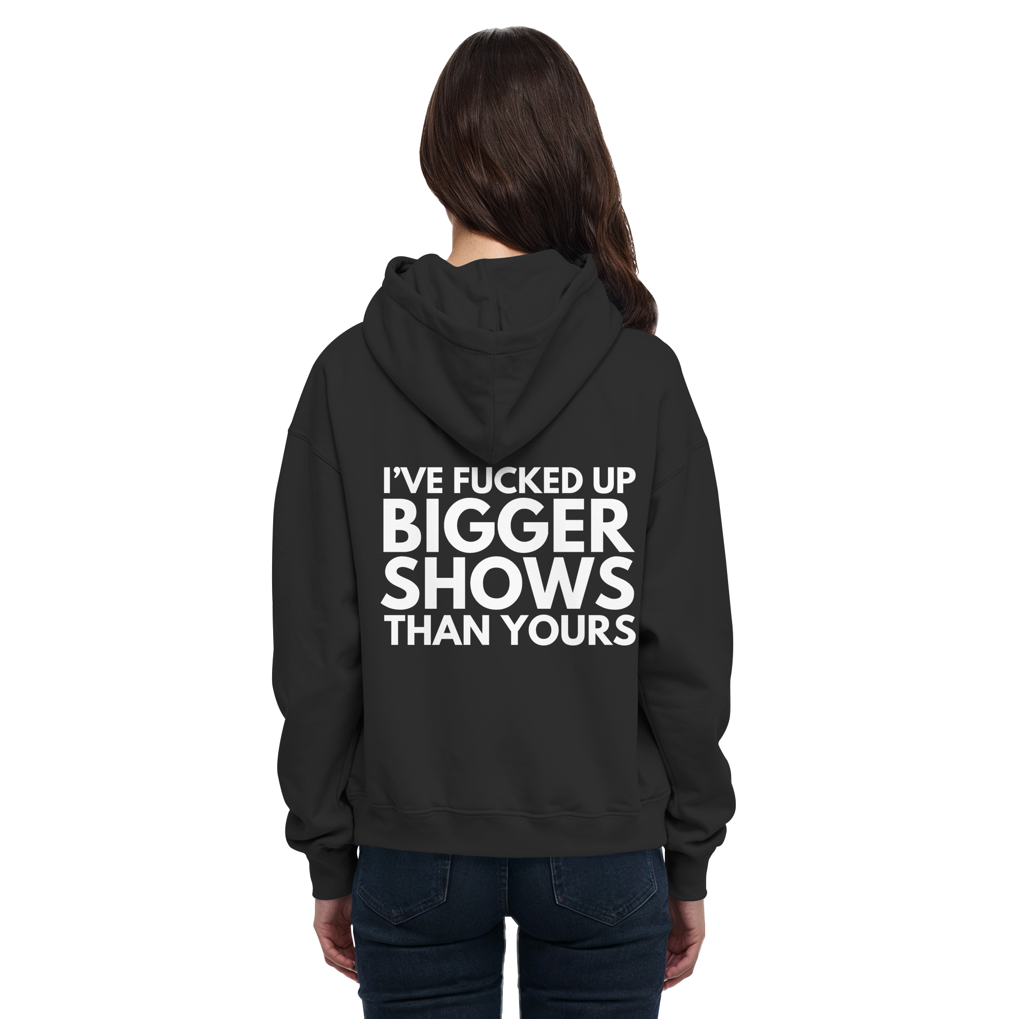 Hoodie - Bigger Shows