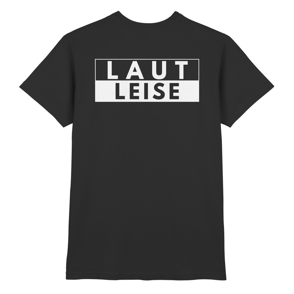 T-Shirt - Laut Leise