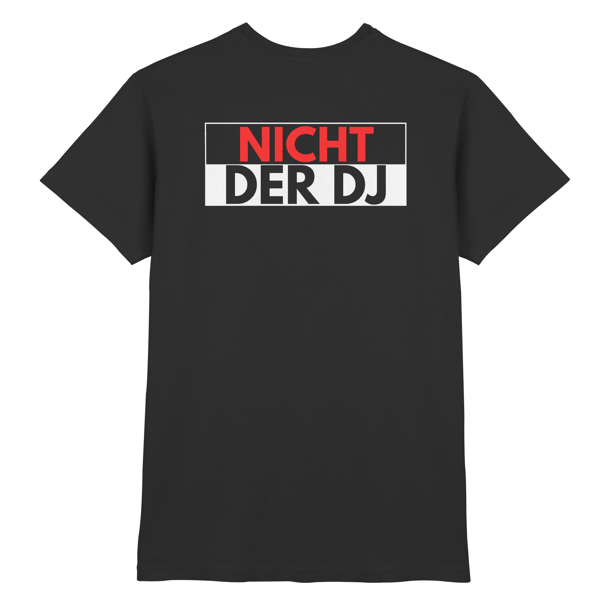 T-Shirt - Nicht der DJ