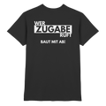 T-Shirt - Zugabe