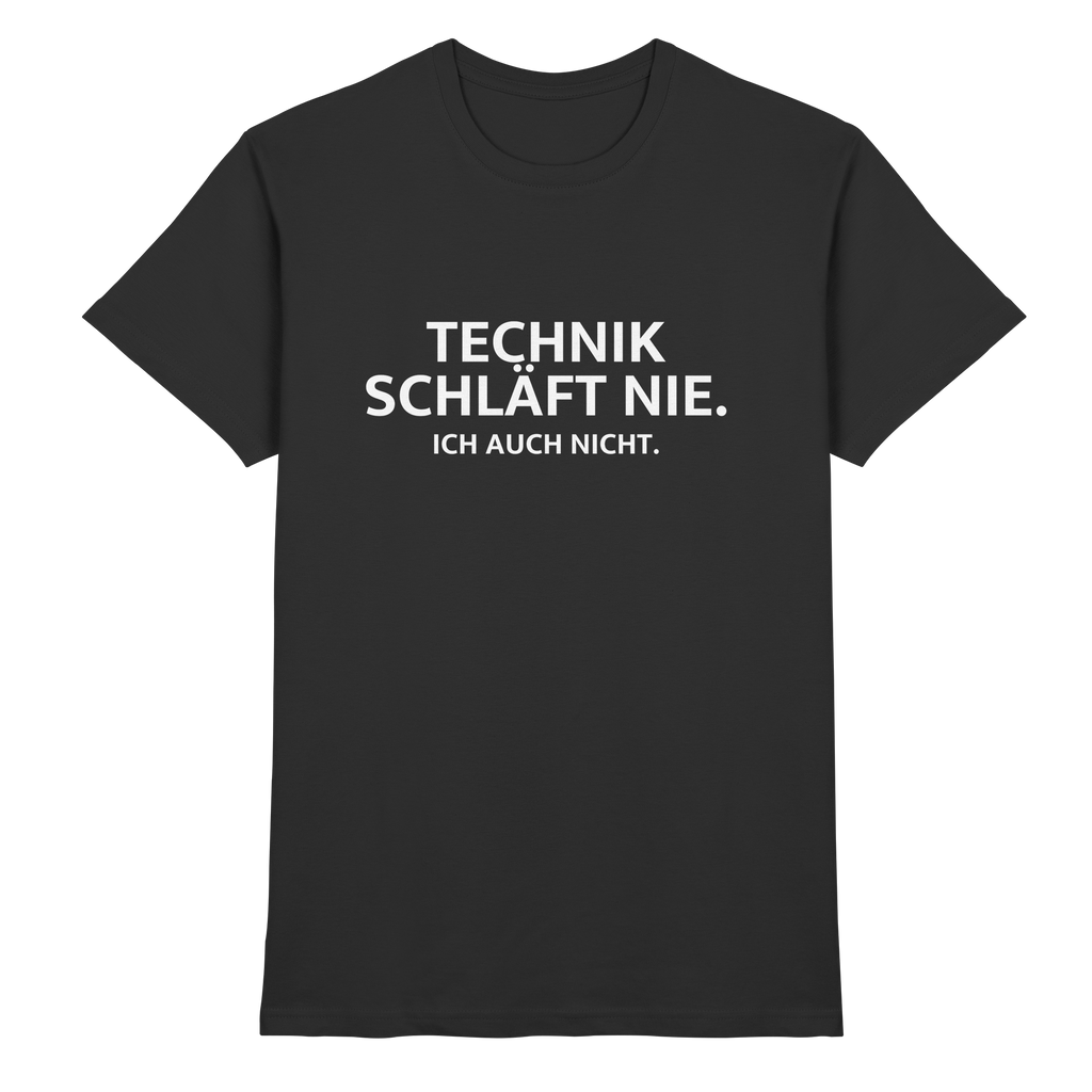 T-Shirt - Technik schläft nie